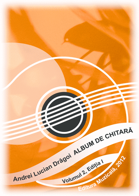 Free Sheet Music Guitar Album Volume 2 17 Pieces For Guitar Solo And Duo Edition I 2012 Romanian Language Edition