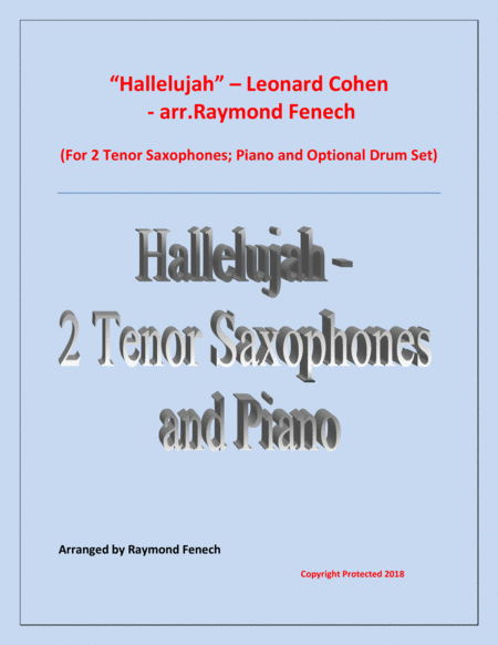 Hallelujah Leonard Cohen 2 Tenor Saxes And Piano With Optional Drum Set Sheet Music