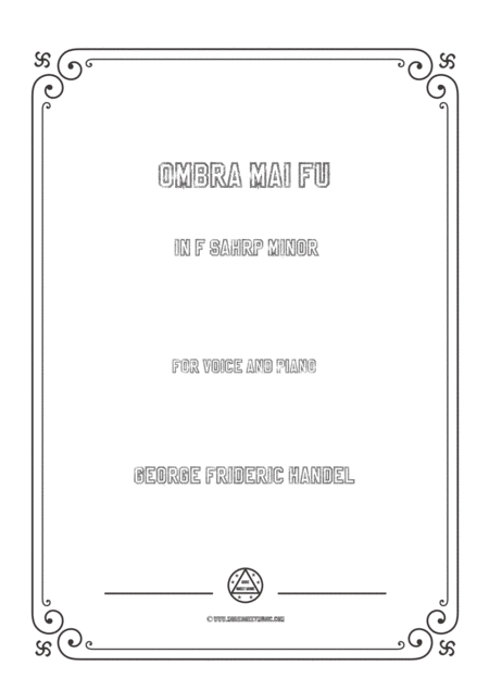 Free Sheet Music Handel Ombra Mai Fu In F Sharp Minor For Voice And Piano
