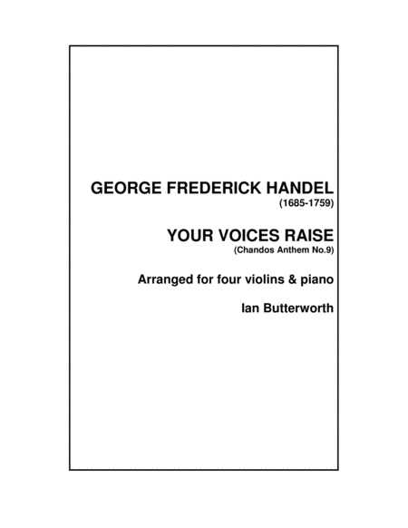 Handel Your Voices Raise From Chandos Anthem 9 For 4 Violins Piano Sheet Music