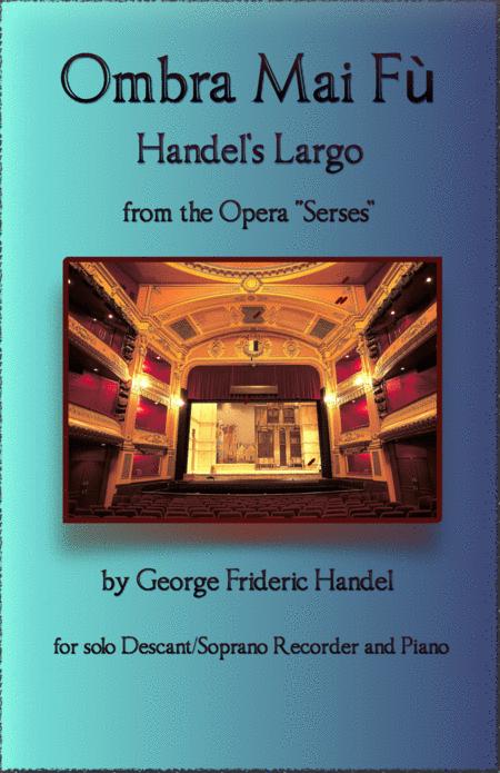 Free Sheet Music Handels Largo From Xerxes Ombra Mai F For Solo Descant Recorder And Piano