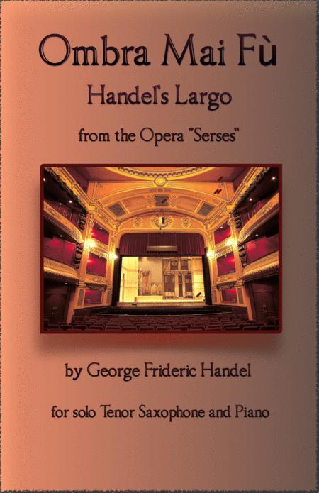 Free Sheet Music Handels Largo From Xerxes Ombra Mai F For Solo Tenor Saxophone And Piano