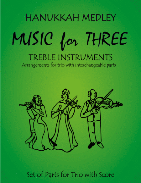 Free Sheet Music Hanukkah Medley Hanukkahs Vivon My Dreidel Rock Of Ages For Flute Trio 2 Flutes Alto Flute