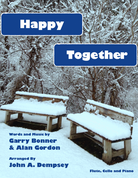 Happy Together Classic Rock Trio For Flute Cello And Piano Sheet Music