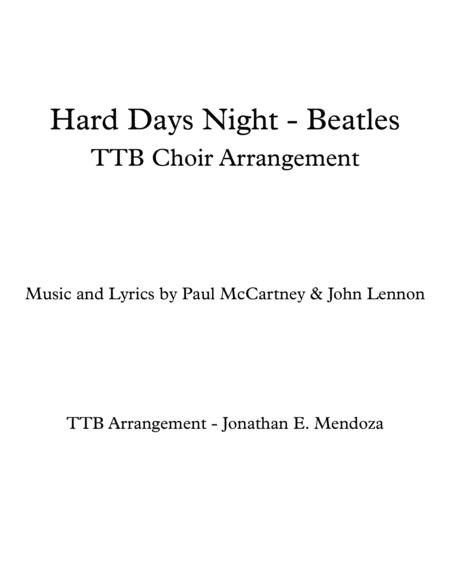 Hard Days Night Ttb Male Arrangement Simple Sheet Music