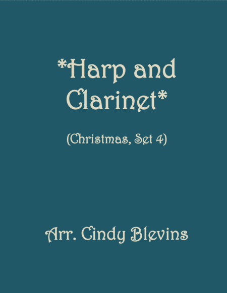 Harp And Clarinet For Christmas Set 4 Five Arrangements For Harp And Bb Clarinet Sheet Music