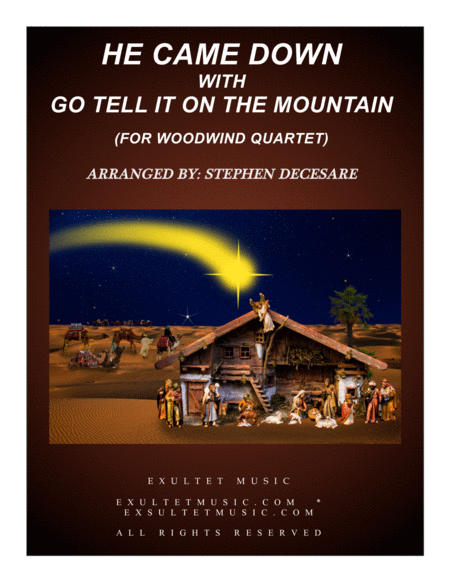 He Came Down With Go Tell It On The Mountain For Woodwind Quartet Sheet Music