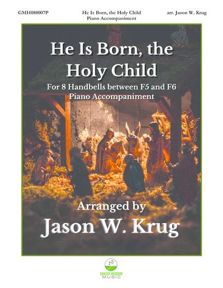 He Is Born The Holy Child Piano Accompaniment To 8 Bell Version Sheet Music