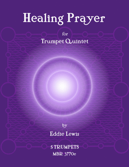 Free Sheet Music Healing Prayer For Trumpet Quintet By Eddie Lewis