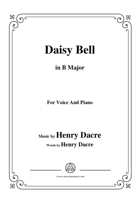 Free Sheet Music Henry Dacre Daisy Bell In B Major For Voice And Piano