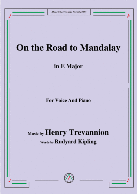 Free Sheet Music Henry Trevannion On The Road To Mandalay In E Major For Voice Piano