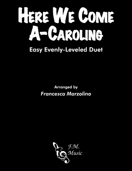 Here We Come A Caroling Easy Piano Duet Sheet Music