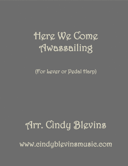 Here We Come Awassailing Arranged For Lever Or Pedal Harp From My Book Winterscape Sheet Music