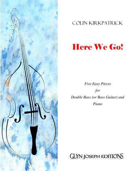 Here We Go Five Easy Pieces For Double Bass And Piano Sheet Music