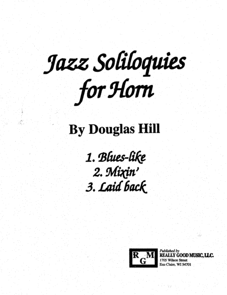 Free Sheet Music Hill Douglas Jazz Soliloquies For Horn Solo Horn Three Jazz Style Pieces Explore Full Range Of The Horn