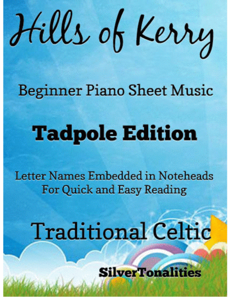 Hills Of Kerry Beginner Piano Sheet Music Tadpole Edition Sheet Music