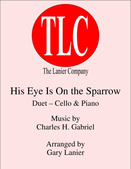 Free Sheet Music His Eye Is On The Sparrow Duet Cello And Piano Score And Parts