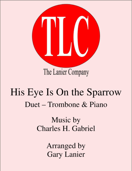 His Eye Is On The Sparrow Duet Trombone And Piano Score And Parts Sheet Music