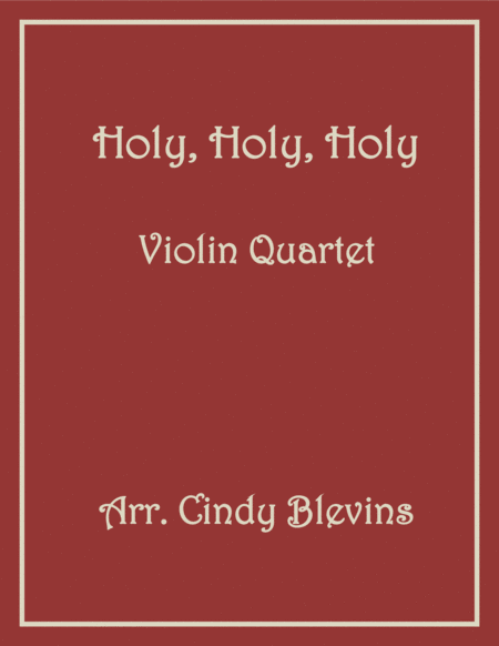 Holy Holy Holy For Violin Quartet Sheet Music