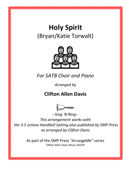 Holy Spirit Bryan Katie Torwalt Satb Choir And Piano Works With 3 5 Octave Handbell Arrangement Sheet Music