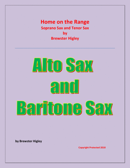 Home On The Range Brewster Higley For Alto Sax And Baritone Sax Easy Beginner Level Sheet Music