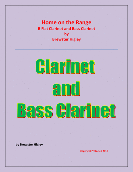 Home On The Range Brewster Higley For B Flat Clarinet And Bass Clarinet Easy Beginner Level Sheet Music