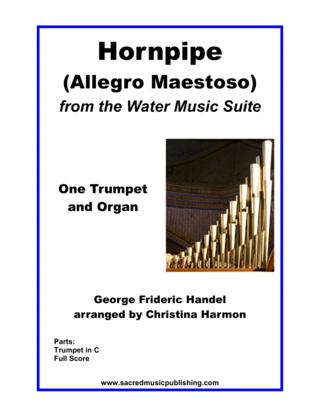 Hornpipe Allegro Maestoso From The Water Music Suite One Trumpet And Organ Sheet Music