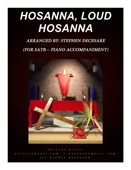 Hosanna Loud Hosanna For Satb Piano Accompaniment Sheet Music