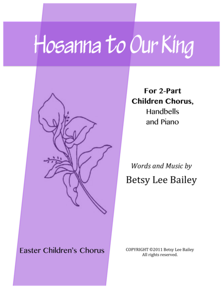 Free Sheet Music Hosanna To Our King For 2 Part Chorus Piano And Handbells