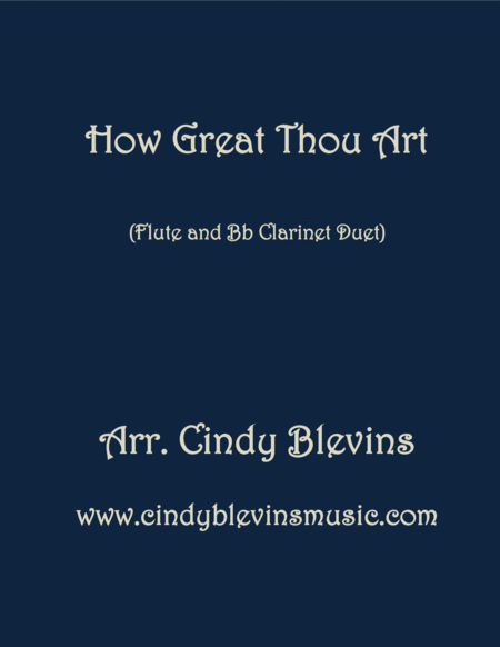 How Great Thou Art Arranged For Flute And Clarinet Duet Sheet Music