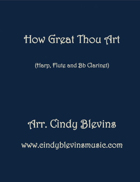 How Great Thou Art Arranged For Harp Flute And Bb Clarinet Sheet Music