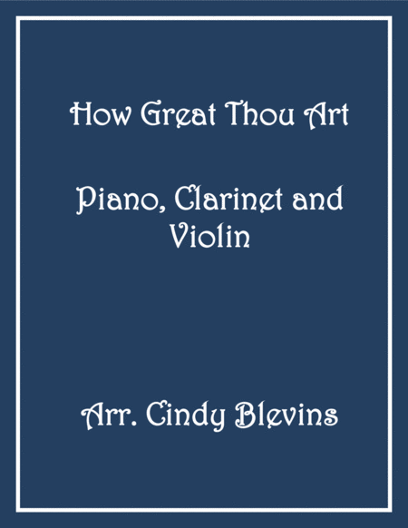Free Sheet Music How Great Thou Art For Piano Clarinet And Violin
