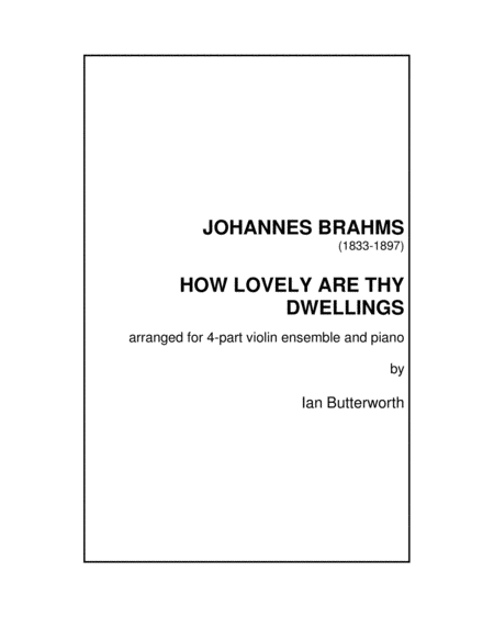 How Lovely Are Thy Dwellings The German Requiem For 4 Part Violin Ensemble Piano Sheet Music