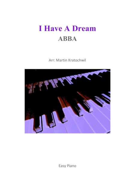 I Have A Dream Easy Piano Sheet Music