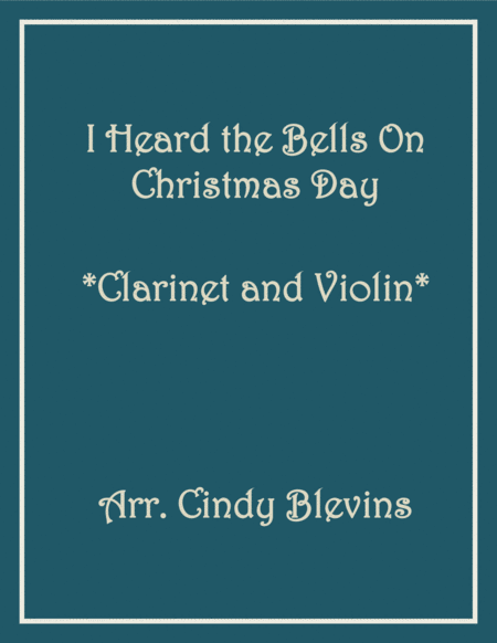 I Heard The Bells On Christmas Day For Clarinet And Violin Sheet Music