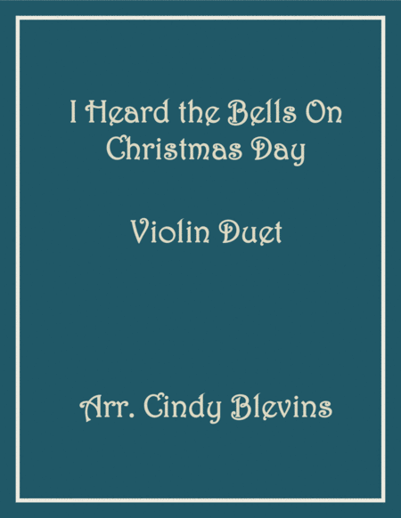 Free Sheet Music I Heard The Bells On Christmas Day For Violin Duet