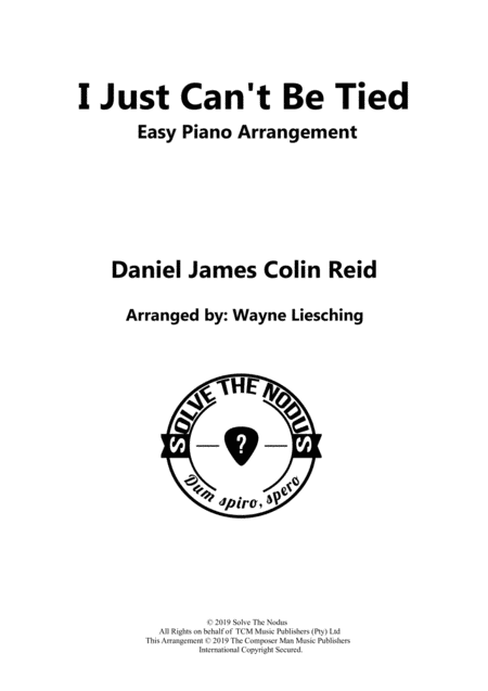 Free Sheet Music I Just Cant Be Tied Easy Piano Arrangement