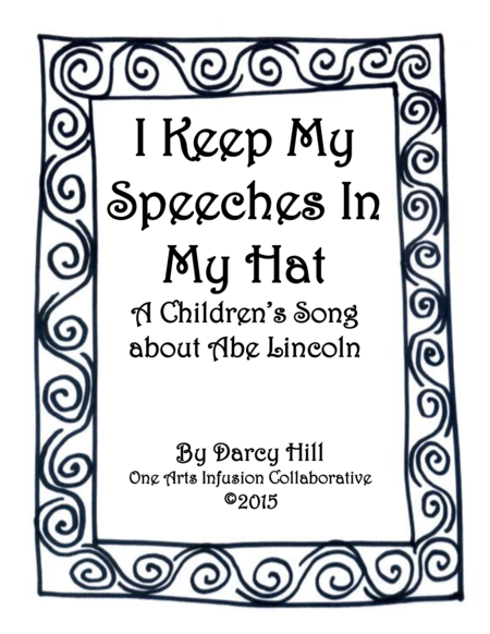 I Keep My Speeches In My Hat A Childrens Song About Abe Lincoln Sheet Music