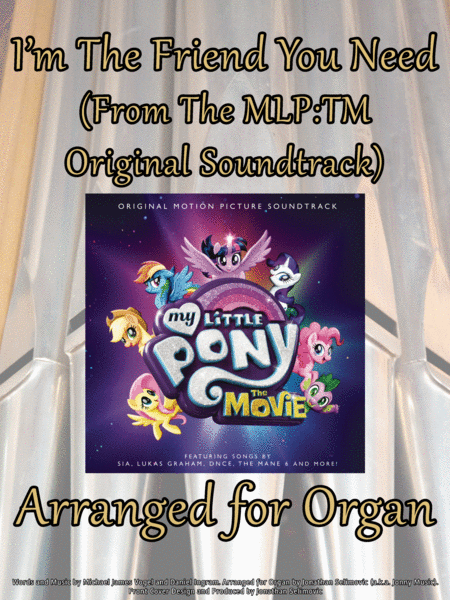 I M The Friend You Need My Little Pony The Movie Arranged For Organ Sheet Music