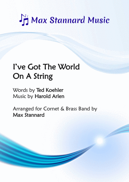 Free Sheet Music I Ve Got The World On A String Cornet Solo