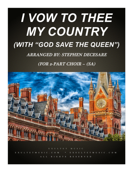 Free Sheet Music I Vow To Thee My Country With God Save The Queen For 2 Part Choir Sa