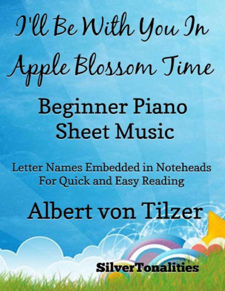 I Will Be With You In Apple Blossom Time Beginner Piano Sheet Music Sheet Music