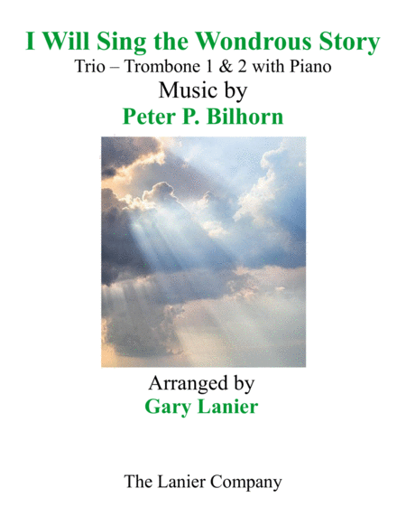 I Will Sing The Wondrous Story Trio Trombone 1 2 With Piano And Parts Sheet Music