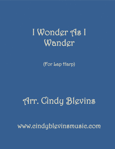 I Wonder As I Wander Arranged For Lap Harp From My Book Feast Of Favorites Vol 1 Sheet Music