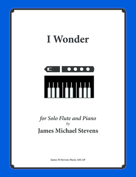 I Wonder Flute Solo With Piano Sheet Music