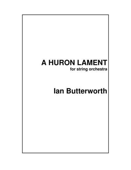 Ian Butterworth A Huron Lament For String Orchestra Sheet Music