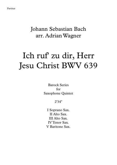 Ich Ruf Zu Dir Herr Jesu Christ Bwv 639 Js Bach Saxophone Quintet Arr Adrian Wagner Sheet Music