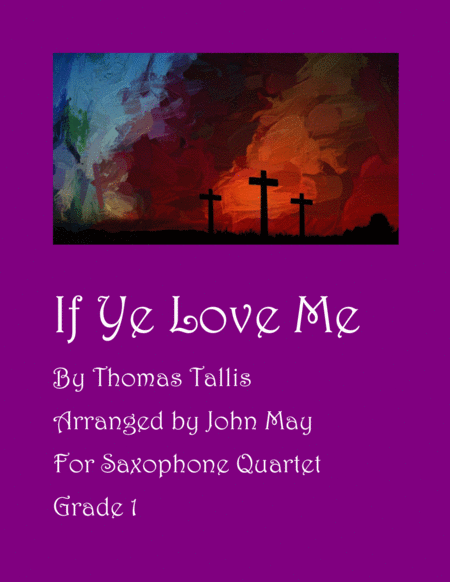 Free Sheet Music If Ye Love Me Saxophone Quartet