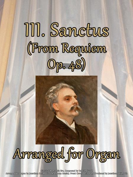 Iii Sanctus From Gabriel Faurs Requiem Op 48 Arranged For Organ Sheet Music