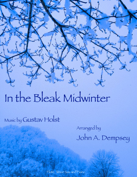 In The Bleak Midwinter Trio For Flute Tenor Sax And Piano Sheet Music